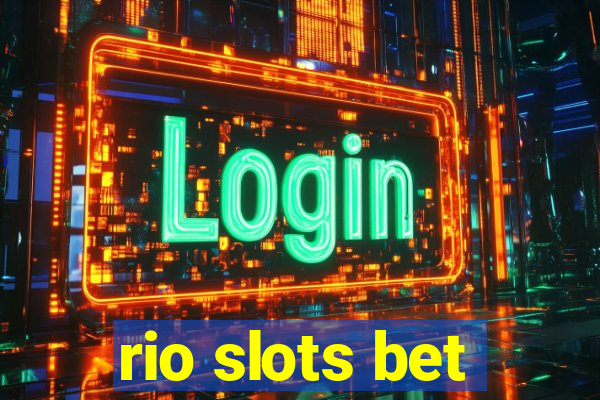 rio slots bet